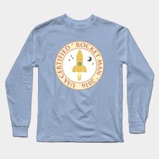 Certified rocket man Long Sleeve T-Shirt